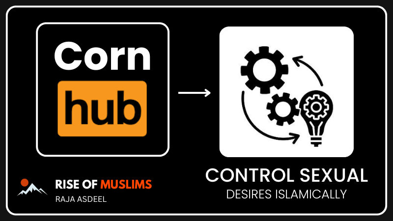 control sexual desires islamically before marriage